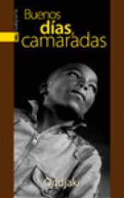 Imagen de cubierta: BUENOS DIAS CAMARADAS