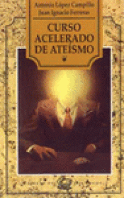 Imagen de cubierta: CURSO ACELARADO DE ATEÍSMO