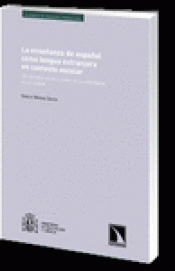 Imagen de cubierta: LA ENSEÑANZA DE ESPAÑOL COMO LENGUA EXTRANJERA EN CONTEXTO ESCOLAR