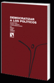 Imagen de cubierta: DEMOCRATIZAR A LOS POLÍTICOS
