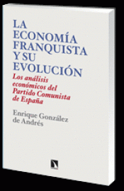 Imagen de cubierta: LA ECONOMÍA FRANQUISTA Y SU EVOLUCIÓN