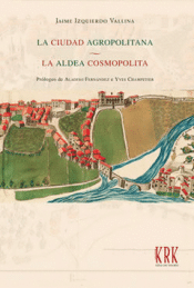 Cover Image: LA CIUDAD AGROPOLITANA - LA ALDEA COSMOPOLITA