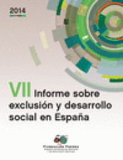 Imagen de cubierta: VII INFORME SOBRE EXCLUSIÓN Y DESARROLLO SOCIAL EN ESPAÑA