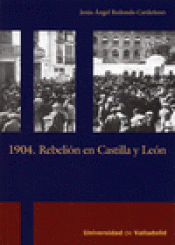 Imagen de cubierta: 1904. REBELIÓN EN CASTILLA Y LEÓN.