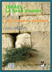 Imagen de cubierta: ISRAEL, LA GRAN ILUSIÓN