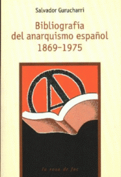 Imagen de cubierta: BIBLIOGRAFÍA DEL ANARQUISMO ESPAÑOL 1869 - 1975
