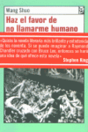 Imagen de cubierta: HAZ EL FAVOR DE NO LLAMARME HUMANO