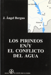Imagen de cubierta: LOS PIRINEOS EN EL CONFLICTO DEL AGUA