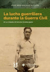 Cover Image: LA LUCHA GUERRILLERA DURANTE LA GUERRA CIVIL