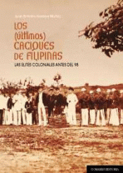 Imagen de cubierta: LOS (ÚLTIMOS) CACIQUES DE FILIPINAS