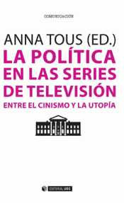 Imagen de cubierta: LA POLÍTICA EN LAS SERIES DE TELEVISIÓN