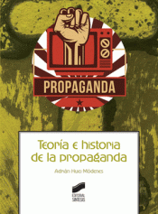 Imagen de cubierta: TEORÍA E HISTORIA D ELA PROPAGANDA