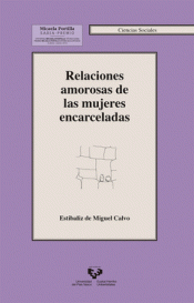 Imagen de cubierta: RELACIONES AMOROSAS DE LAS MUJERES ENCARCELADAS