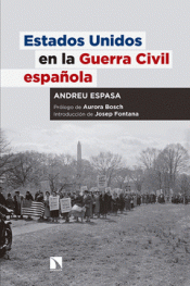 Imagen de cubierta: ESTADOS UNIDOS EN LA GUERRA CIVIL ESPAÑOLA