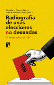 Imagen de cubierta: RADIOGRAFIA DE UNAS ELECCIONES NO DESEADAS