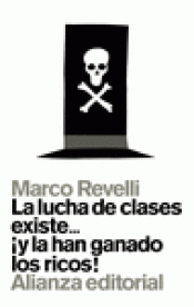 Imagen de cubierta: LA LUCHA DE CLASES EXISTE... ¡Y LA HAN GANADO LOS RICOS!