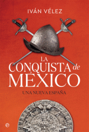 Imagen de cubierta: LA CONQUISTA DE MÉXICO