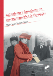 Imagen de cubierta: SUFRAGISMO Y FEMINISMO EN EUROPA Y AMÉRICA (1789-1948)
