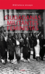 Imagen de cubierta: CIUDADANAS, MILITANTES, FEMINISTA