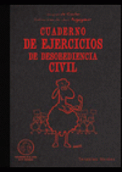 Imagen de cubierta: CUADERNO DE EJERCICIOS DE DESOBEDIENCIA CIVIL