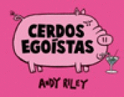 Imagen de cubierta: CERDOS EGOISTAS