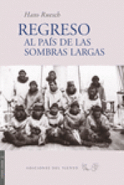 Imagen de cubierta: REGRESO AL PAÍS DE LAS SOMBRAS LARGAS