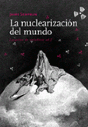Imagen de cubierta: LA NUCLEARIZACIÓN DEL MUNDO