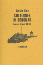 Imagen de cubierta: SIN FLORES NI CORONAS