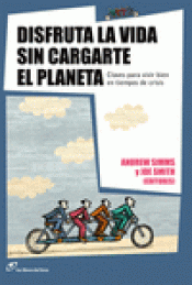 Imagen de cubierta: DISFRUTA DE LA VIDA SIN CARGARTE EL PLANETA