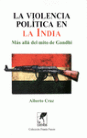 Imagen de cubierta: LA VIOLENCIA POLÍTICA EN LA INDIA