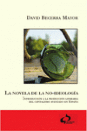 Imagen de cubierta: LA NOVELA DE LA NO-IDEOLOGIA