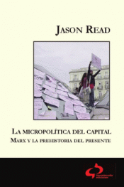 Imagen de cubierta: LA MICROPOLÍTICA DEL CAPITAL