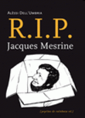 Imagen de cubierta: R.I.P. JACQUES MESRINE