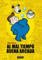 Imagen de cubierta: AL MAL TIEMPO BUENA ARCADA