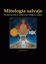 Imagen de cubierta: MITOLOGÍA SALVAJE