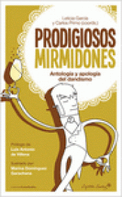 Imagen de cubierta: PRODIGIOSOS MIRMIDONES