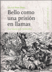 Imagen de cubierta: BELLO COMO UNA PRISIÓN EN LLAMAS