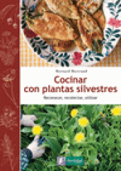 Imagen de cubierta: COCINAR CON PLANTAS SILVESTRES