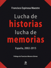 Imagen de cubierta: LUCHA DE HISTORIAS, LUCHA DE MEMORIAS.