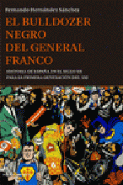 Imagen de cubierta: EL BULLDOZER NEGRO DEL GENERAL FRANCO
