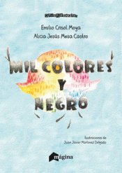 Imagen de cubierta: MIL COLORES Y NEGRO