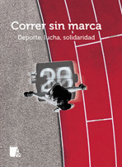 Imagen de cubierta: CORRER SIN MARCA