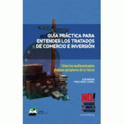 Imagen de cubierta: GUÍA PRÁCTICA PARA ENTENDER LOS TRATADOS DE COMERCIO E INVERSIÓN