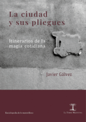 Cover Image: LA CIUDAD Y SUS PLIEGUES