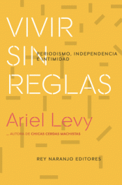 Imagen de cubierta: VIVIR SIN REGLAS