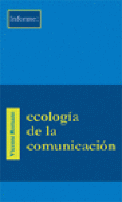Imagen de cubierta: ECOLOGÍA DE LA COMUNICACIÓN