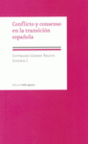 Imagen de cubierta: CONFLICTO Y CONSENSO EN LA TRANSICIÓN ESPAÑOLA