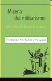 Imagen de cubierta: MISERIA DEL MILITARISMO