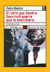 Imagen de cubierta: EL LIBRO QUE SANDRA GAVRILICH QUERIA QUE LE ESCRIBIERA