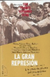 Imagen de cubierta: LA GRAN REPRESIÓN